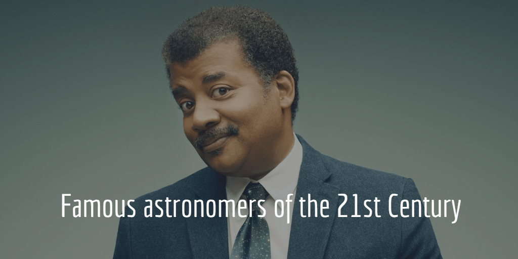 famous astronomers of the 21st century