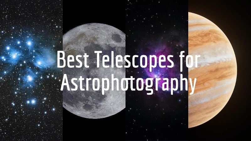 best telescopes for astrophotography