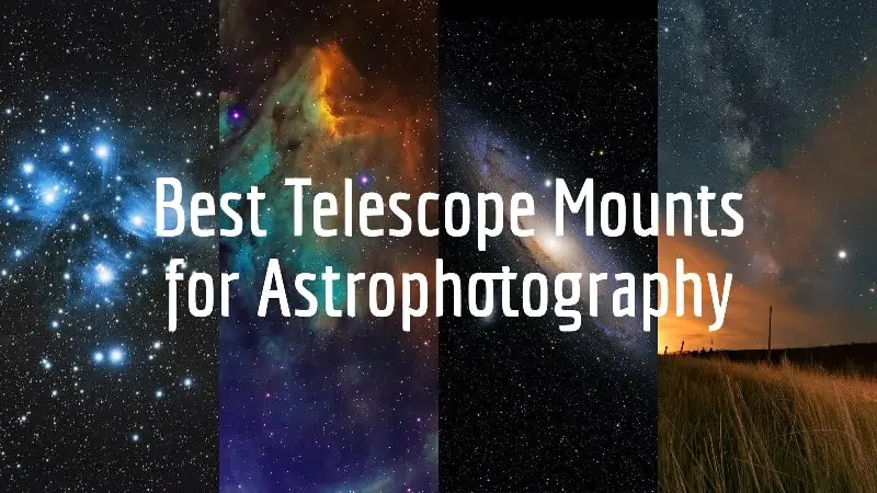 best astrophotography mounts