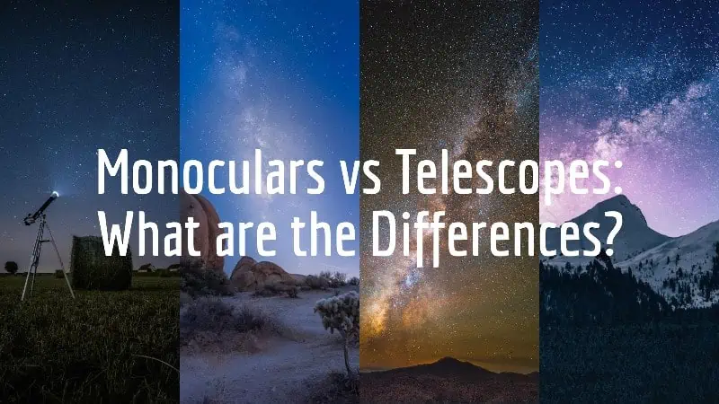 monoculars vs telescopes