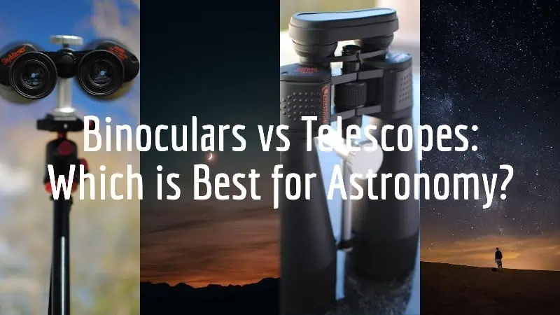 binoculars vs telescopes