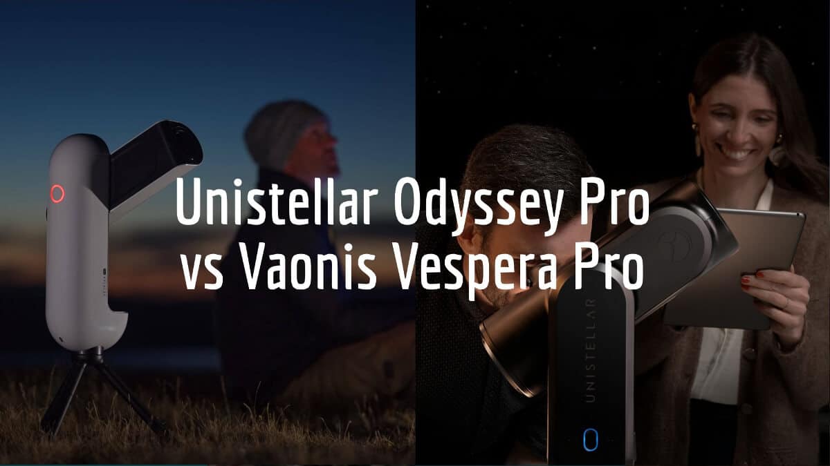 Unistellar Odyssey Pro vs Vaonis Vespera Pro